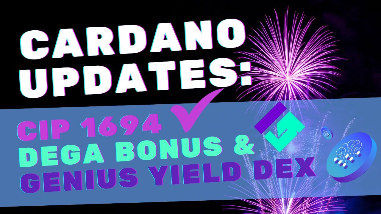 Cardano Updates! CIP 1694 Results, DEGA Holiday Surprise & Genius Yield DEX is LIVE!