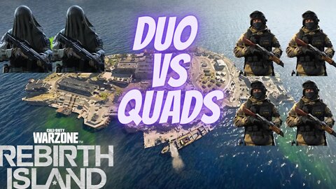 DUO vs QUADS! (Rebirth Island)