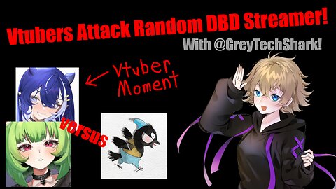 Vtubers Attack Random DBD Streamer!