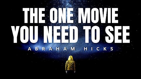 Abraham Hicks | The ONE MOVIE You Need To See | Law Of Attraction (LOA)