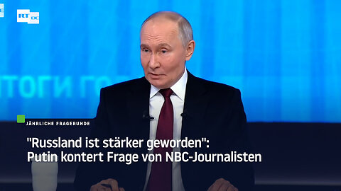 "Russland ist stärker geworden": Putin kontert Frage von NBC-Journalisten