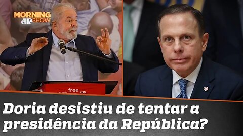 Efeito Lula? Doria admite possibilidade de não disputar presidência