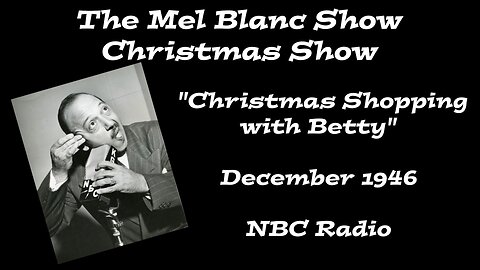 The Mel Blanc Show - "Christmas Shopping with Betty"