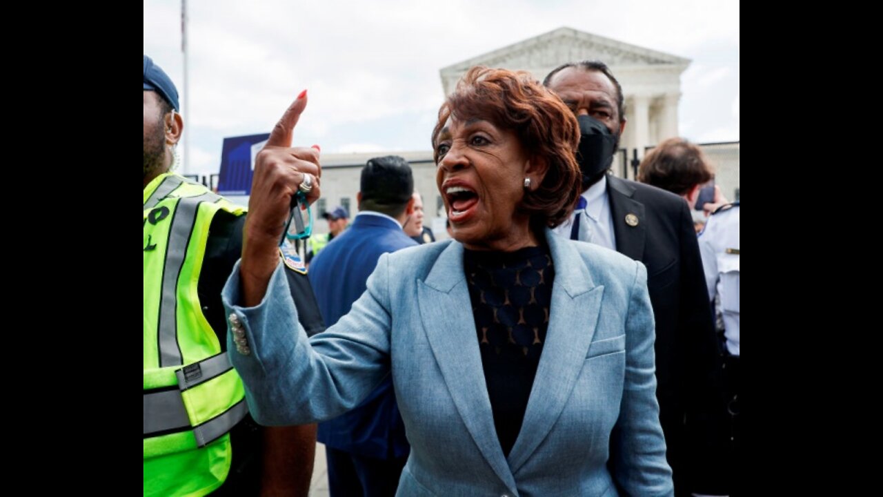 Rep. Waters to Protesters: 'The Hell With the Supreme Court, We Will Defy Them'