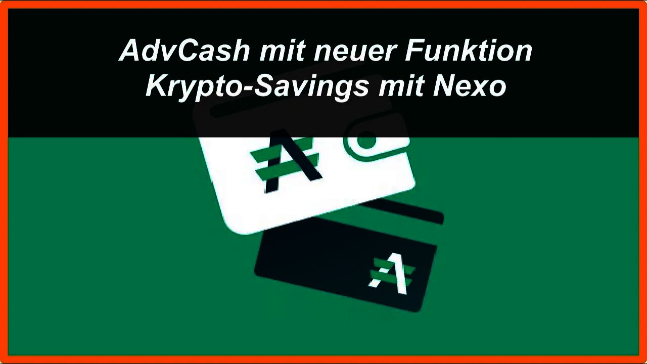 AdvCash mit neuer Funktion Krypto-Savings mit Nexo