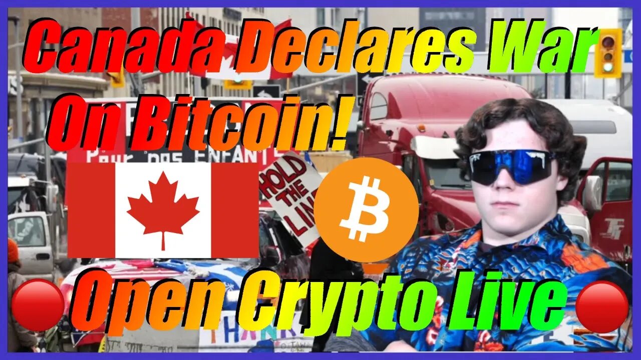 🔴Crypto News Live🔴 - Canada Declares War On Bitcoin! Media Simping For Elites & More!