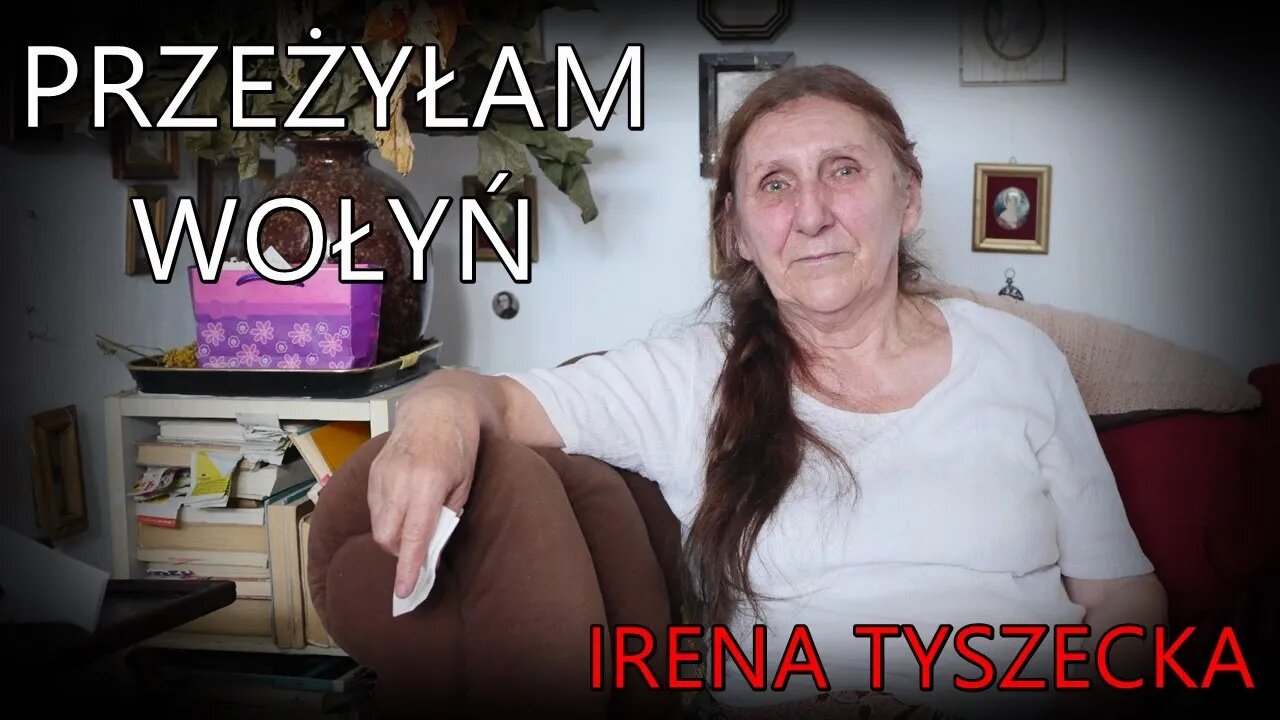 NA ŻYWO: Przeżyłam Wołyń - Irena Tyszecka