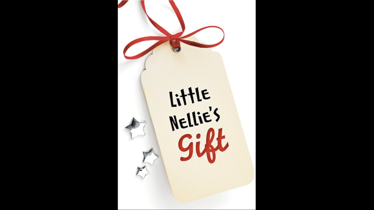 Little Nellie’s Gift