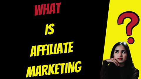 What is Affiliate Marketing