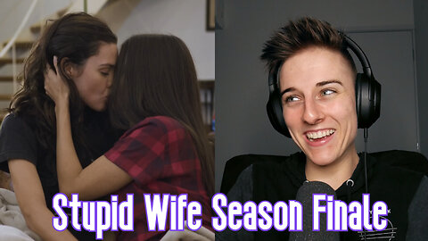 Stupid Wife Episode 8 Reaction | Patreon Early Release