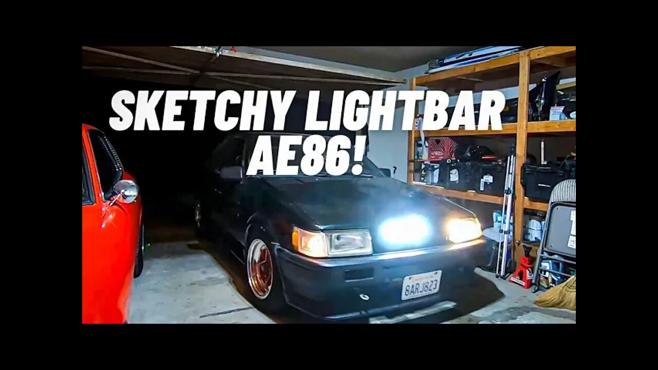 First drive in AE86 after clutch job! Had to install sketchy sus lightbar!