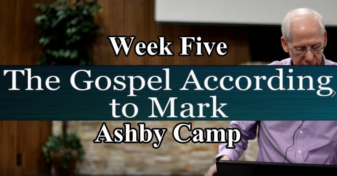 The Gospel According to Mark part 5