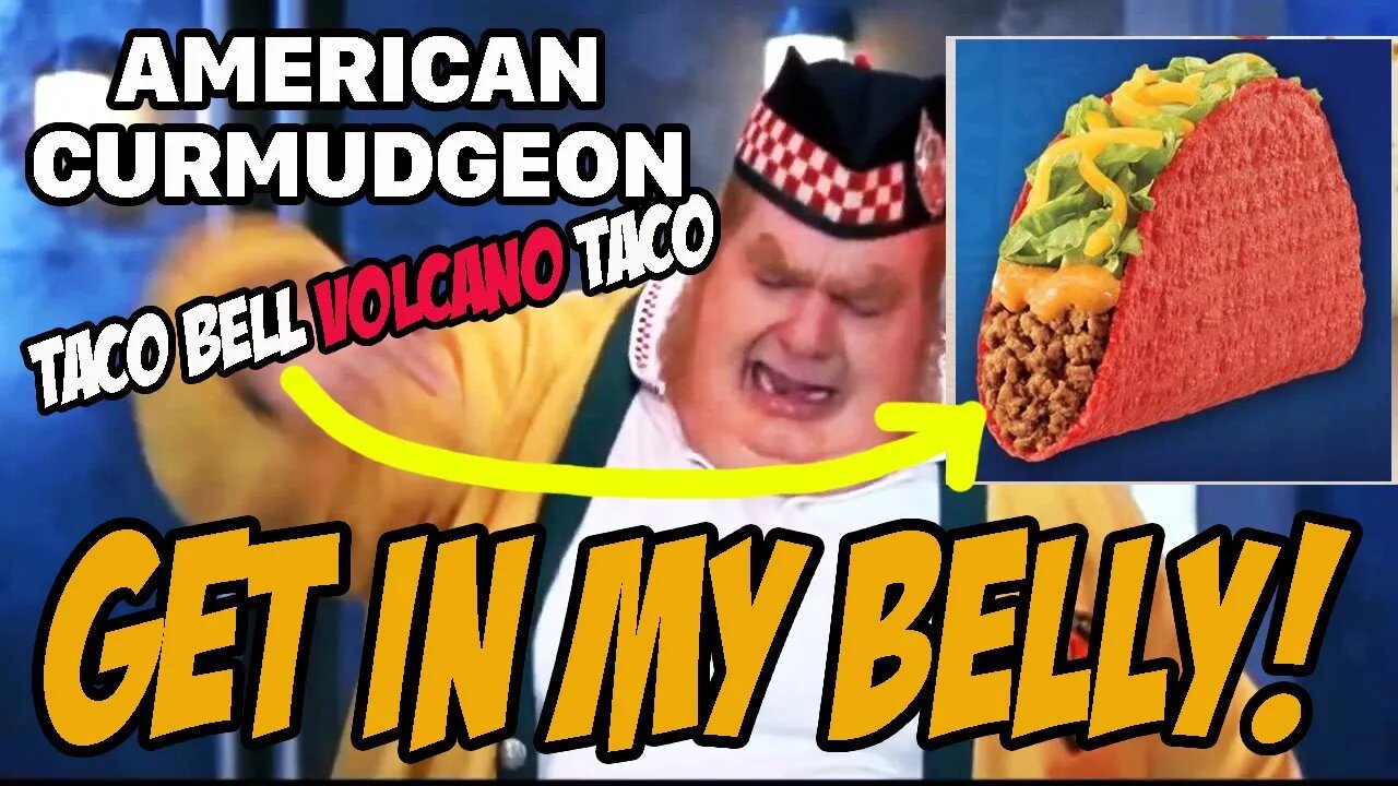 GET IN MY BELLY! Taco Bell Volcano Taco review