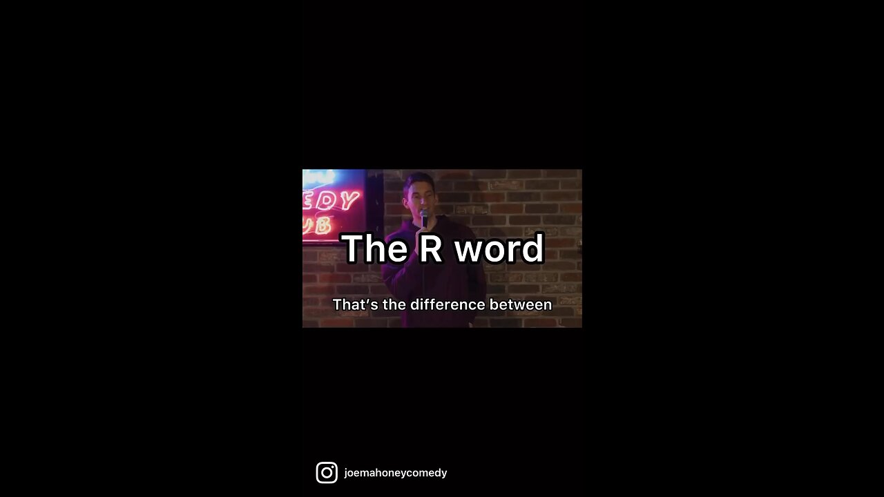 A joke about the R word