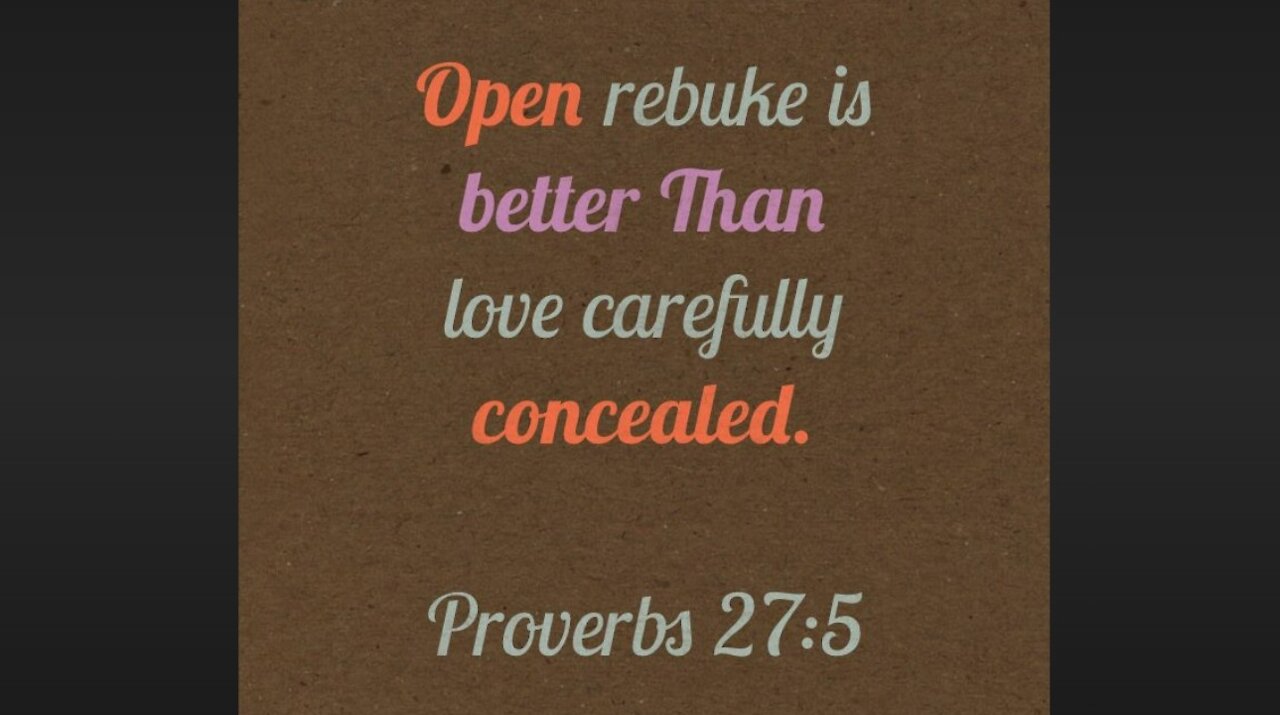 OPEN REBUKE IS BETTER THAN SECRET LOVE ! CORRECTION IS LOVE ! STOP HEEDING TO DEVILS AND OBEY YHVH