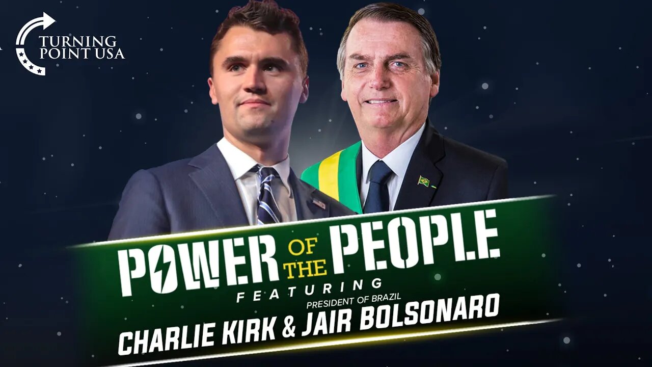 TPUSA presents The Power of The People Event LIVE Featuring Charlie Kirk & Jair Bolsonaro