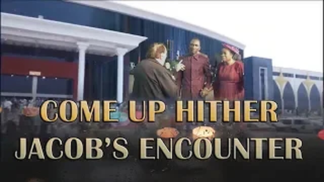 #COME UP HITHER - Jacob's Encounter by Dr Pastor Paul Enenche [with] DR Morris Cerullo
