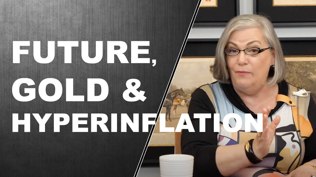 FUTURE, GOLD & HYPERINFLATION...Q&A WITH LYNETTE ZANG