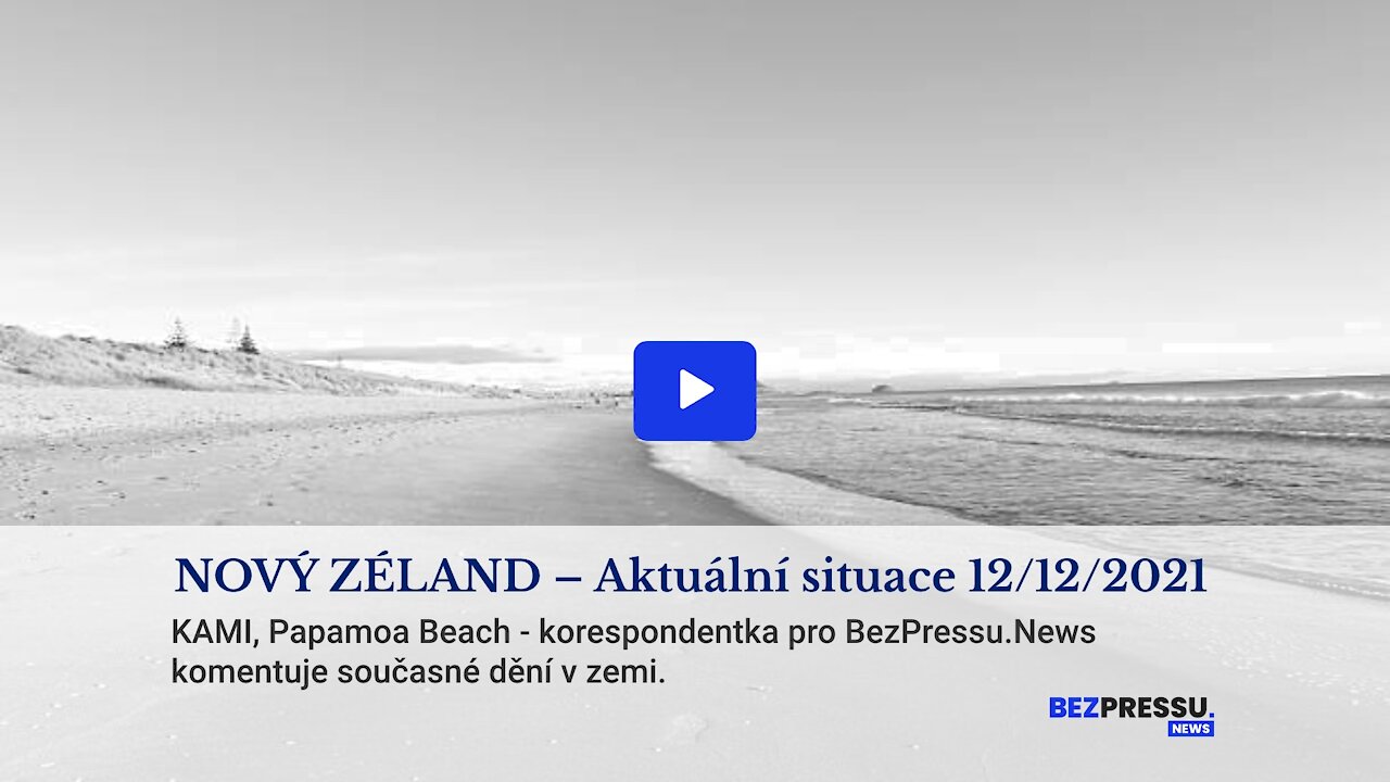 NOVÝ ZÉLAND - Aktuální situace 12/12/2021