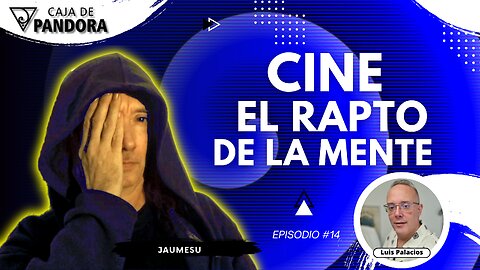 CINE - EL RAPTO DE LA MENTE con Jaumesu