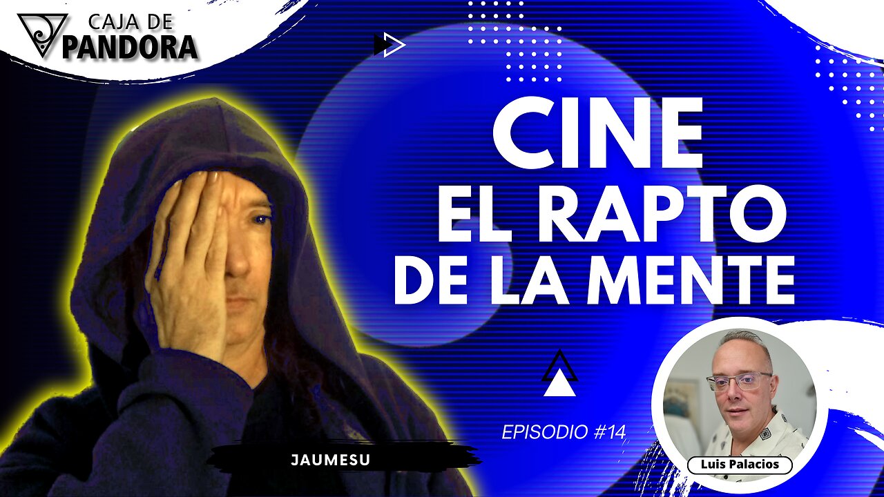 CINE - EL RAPTO DE LA MENTE con Jaumesu