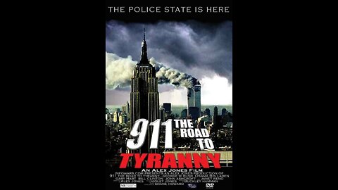 9/11 The Road To Tyranny