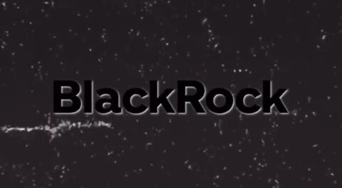 BlackRock ~ Situation Update