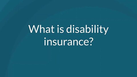 What is Disability Insurance?