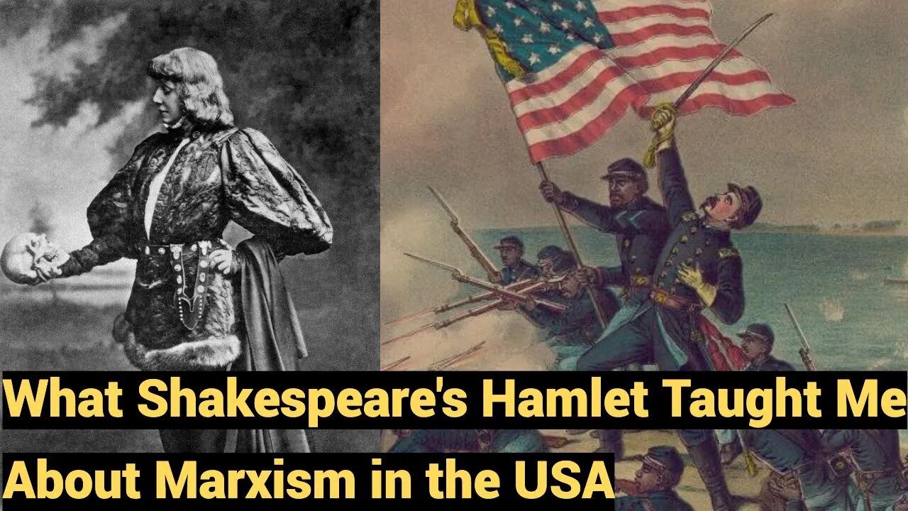 What Shakespeare's Hamlet Taught Me About Marxism in the USA