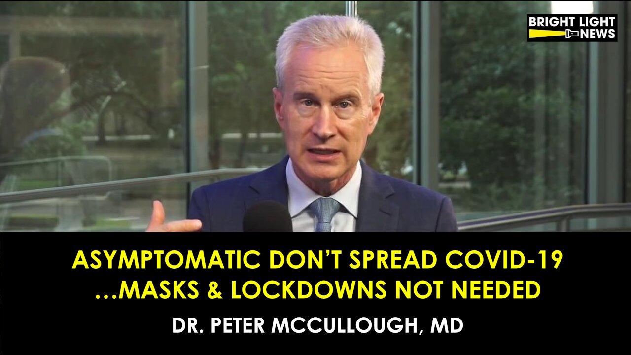 ASYMPTOMATIC DON'T SPREAD COVID, MASKS & LOCKDOWNS NOT NEEDED