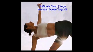 Yoga Woman | Ocean Yoga #yoga #shorts #short #music #meditation #health #peace 1 Minute #1