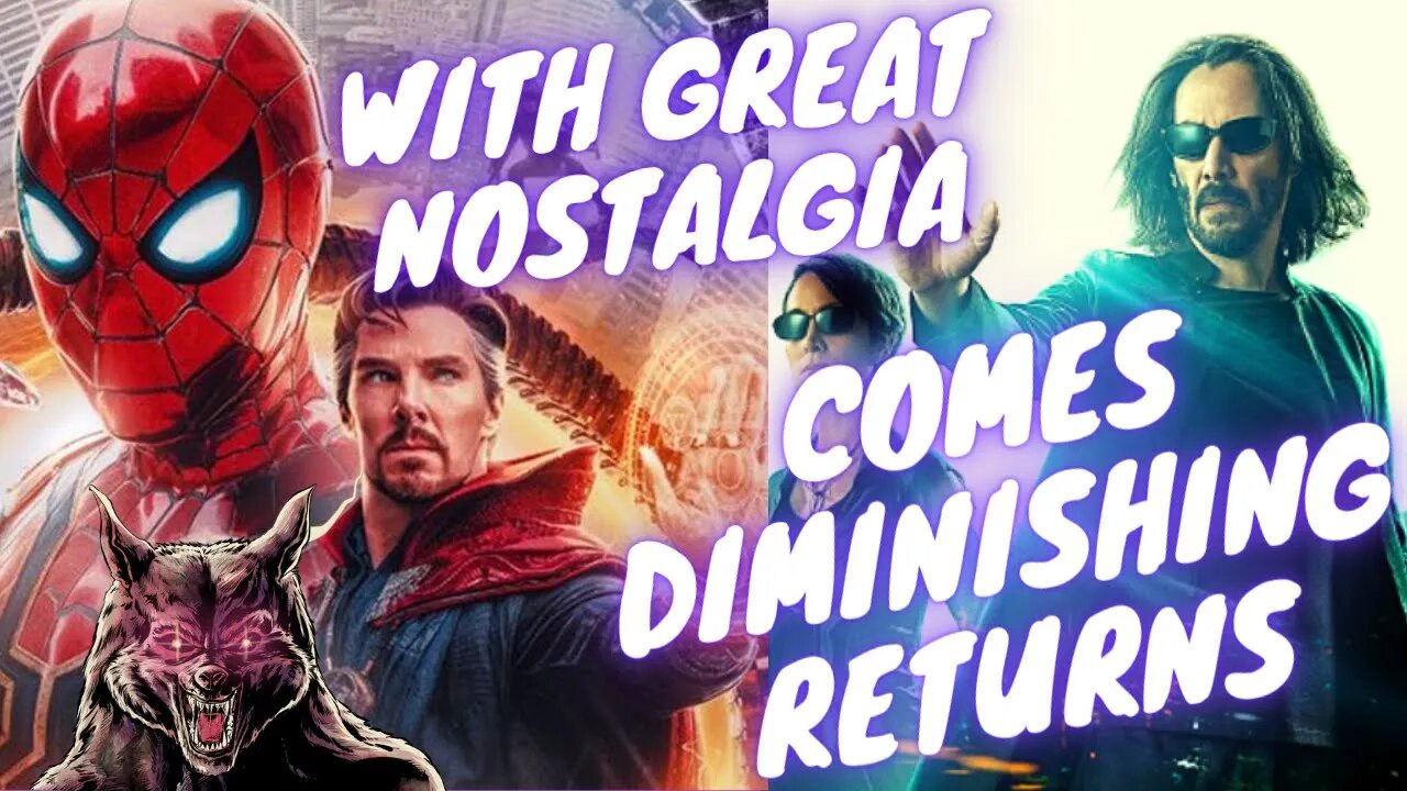 NOSTALGIA in MATRIX: RESURRECTIONS and SPIDER-MAN: NO WAY HOME (SPOILER REVIEW)