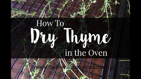 How to Dry Thyme in the Oven