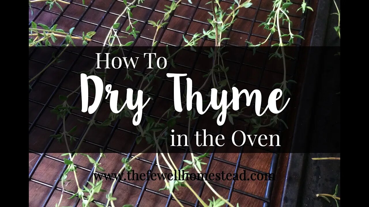 How to Dry Thyme in the Oven