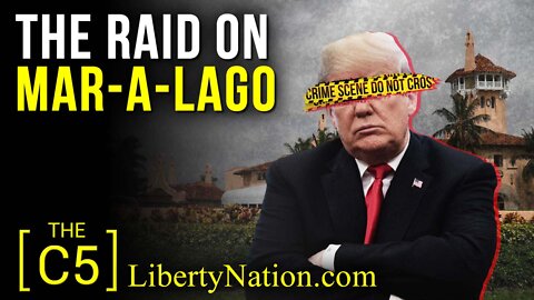 The Raid On Mar-a-Lago – C5 TV