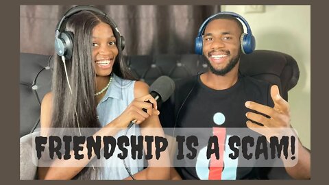 What is Friendship; Why is it a Scam?