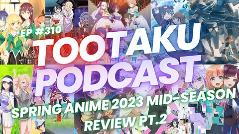 Spring Anime 2023 Mid Season Review Pt 2