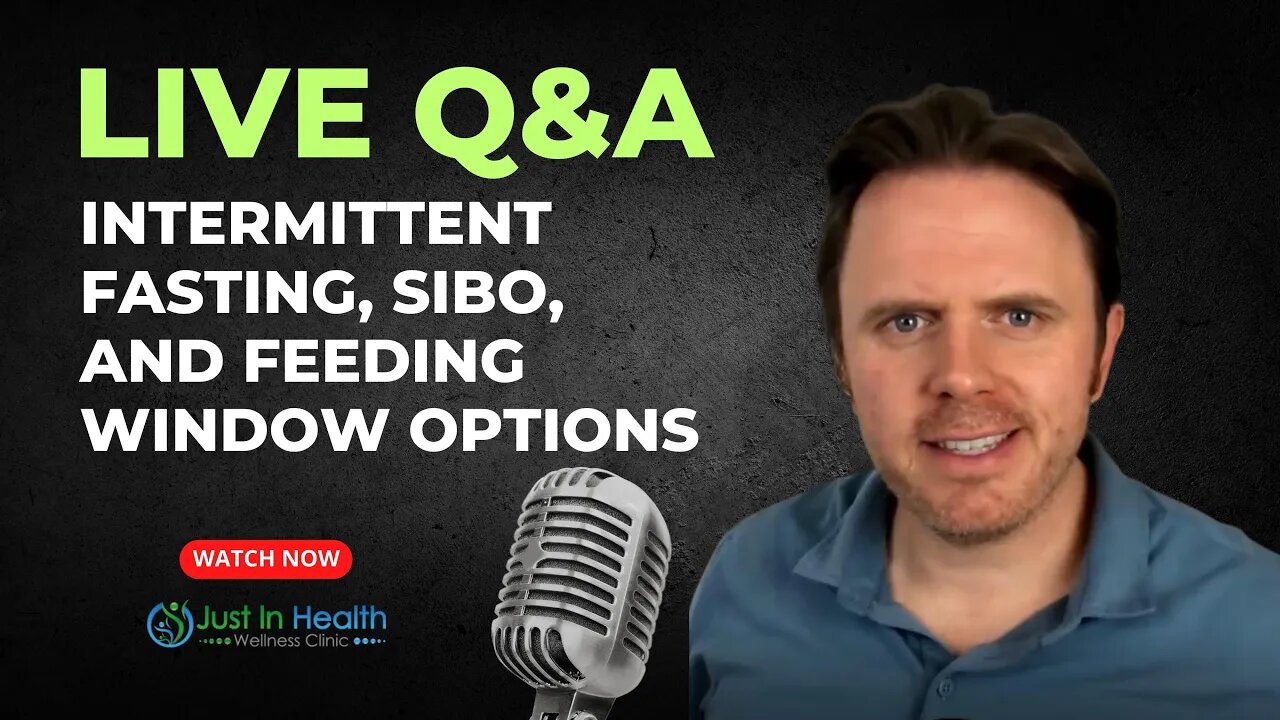 Intermittent Fasting, SIBO, and Feeding Window Options | Dr. J Live Q & A