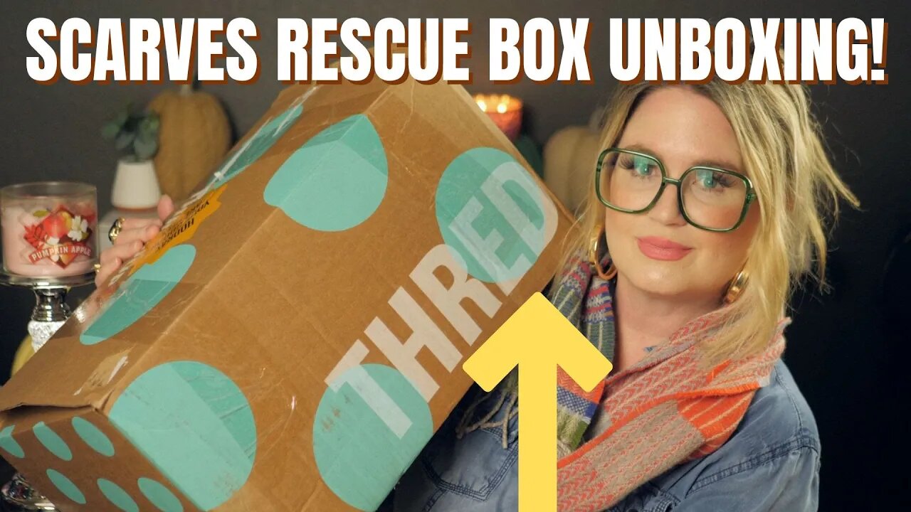 DID I END UP WITH A GOOD SCARVES RESCUE BOX?! | THRED UP | UNBOXING |TONS OF SCARVES! @thredup