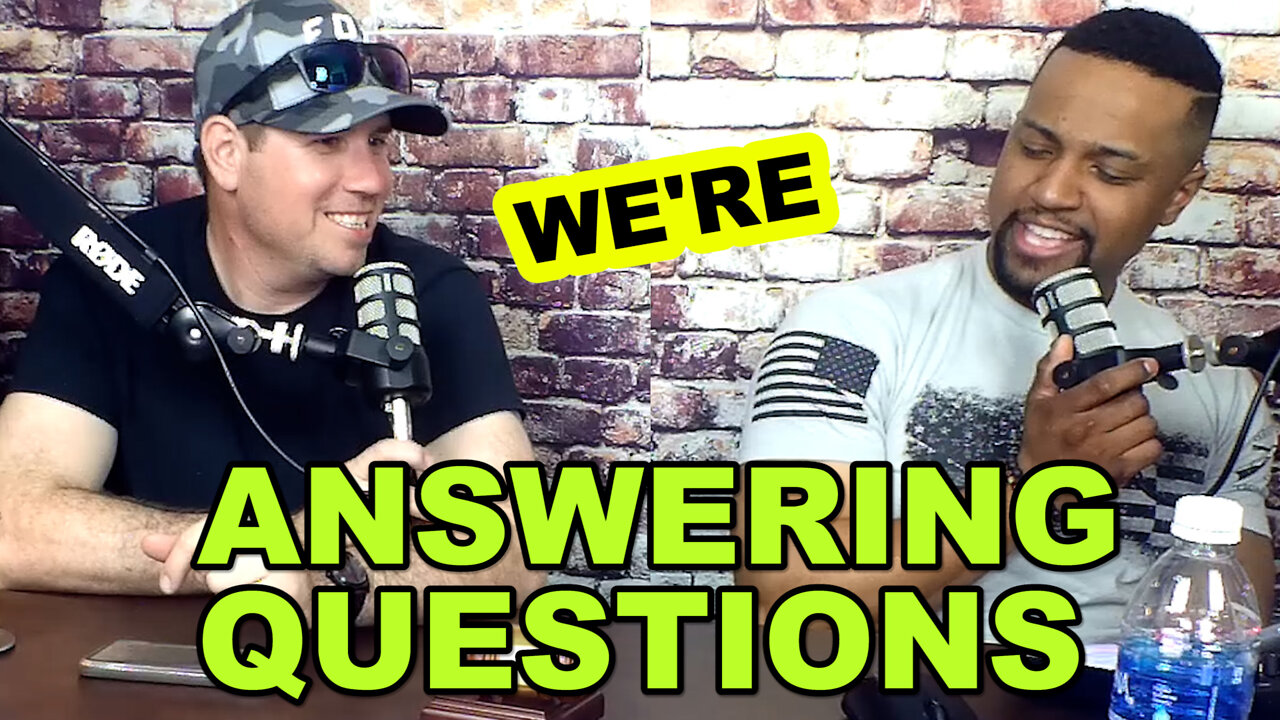 We’re Answering Questions