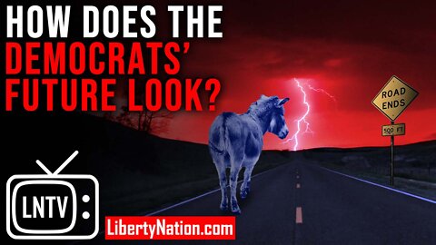 How Does the Democrats’ Future Look? – LNTV – WATCH NOW!