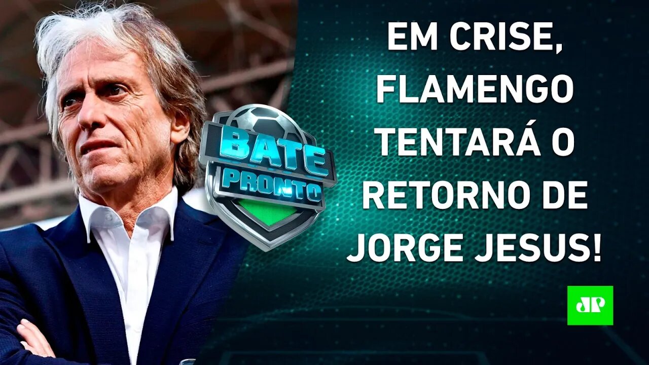 Jorge Jesus é o "PLANO A" do Flamengo para SUBSTITUIR VP; Quem mais é COTADO? | BATE PRONTO