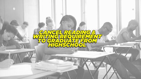 OREGON BOARD OF EDUCATION CANCELS READING & WRITING REQUIREMENT TO GRADUATE FROM H.S.