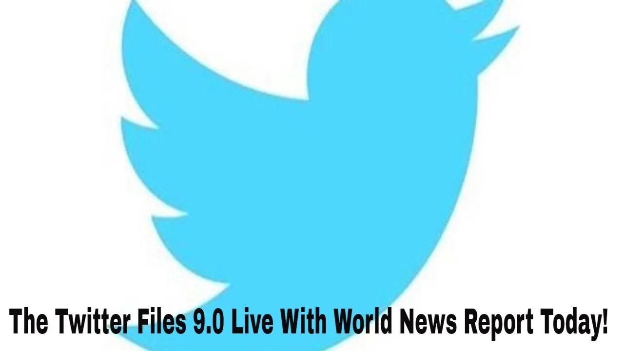 The Twitter Files 9.0 Live With World News Report Today December 24th 2022!