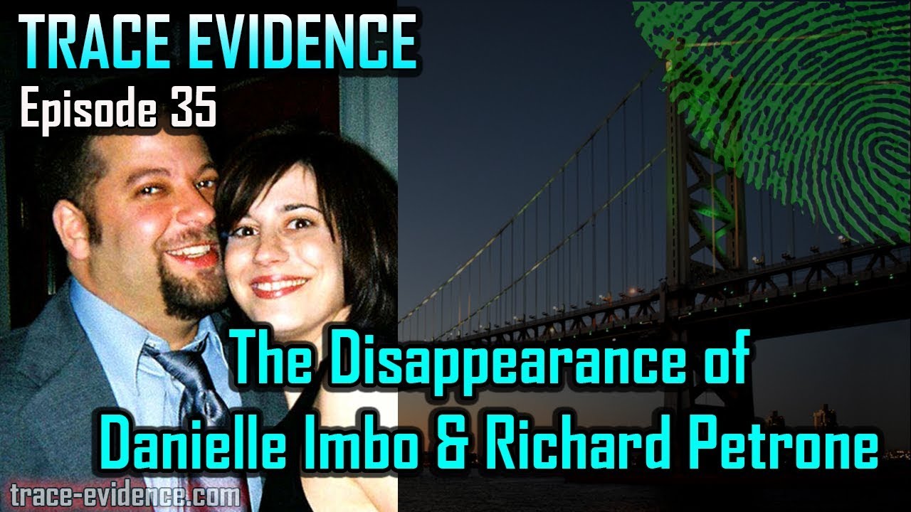 035 - The Disappearance of Danielle Imbo & Richard Petrone