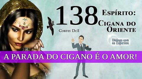 Cortes DcE #138 – Ciganos e a linha do oriente na Umbanda, Alta Magia.