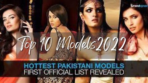 Top 10 Best & Popular Female Models Hit List In Pakistan 2022