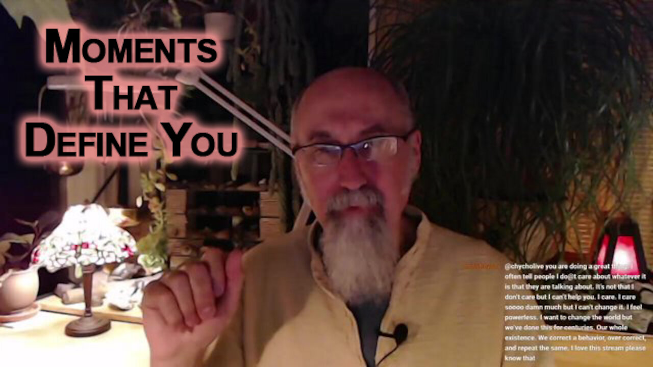 It's Those Special Crucial Moments That Define You, Choose Wisely