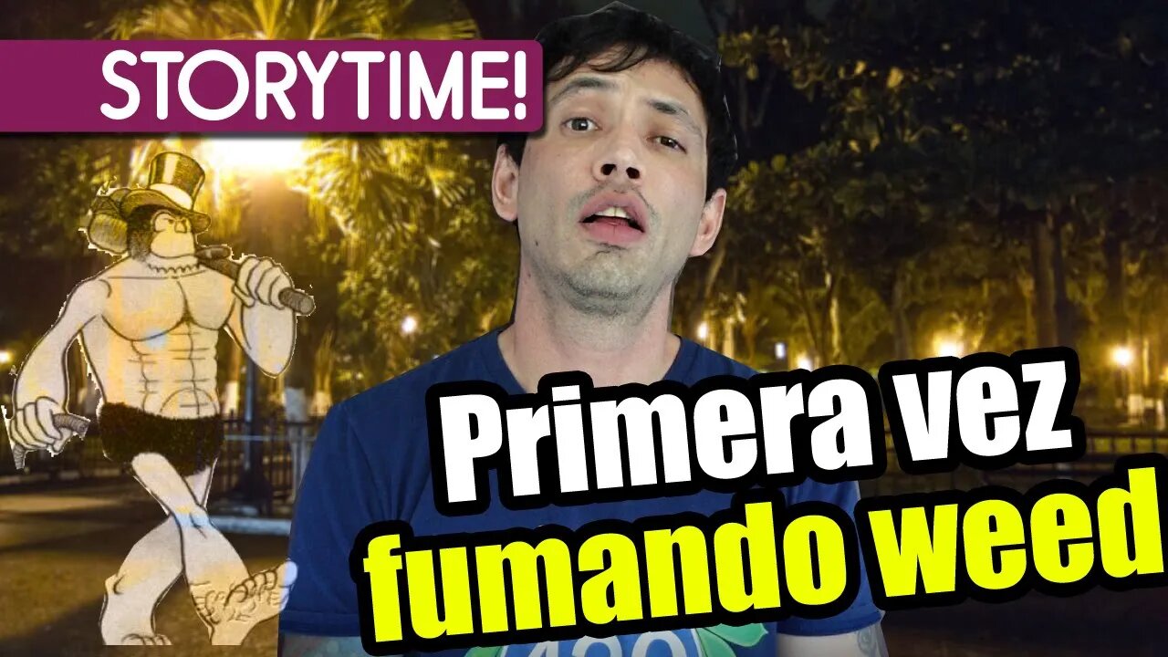 Mi Primera Vez Fumand Hierba. - Storytime!!