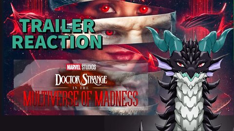 Doctor Strange and the Multiverse of Madness - TRAILER REACT